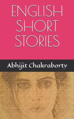 English Short Stories by Chakraborty, Abhijit