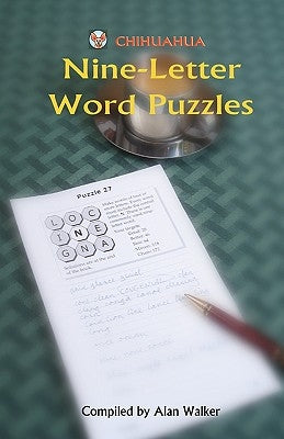 Chihuahua Nine-Letter Word Puzzles by Walker, Alan
