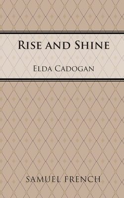 Rise and Shine by Cadogan, Elda