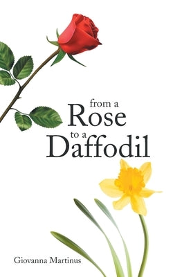 From a Rose to a Daffodil by Martinus, Giovanna