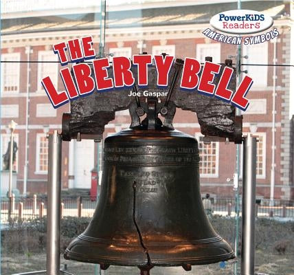 The Liberty Bell by Gaspar, Joe