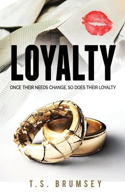 Loyalty by Brumsey, T. S.