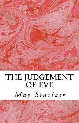The Judgement of Eve by Sinclair, May