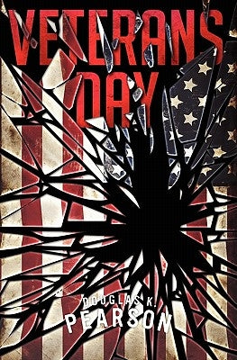 Veterans Day by Pearson, Douglas K.