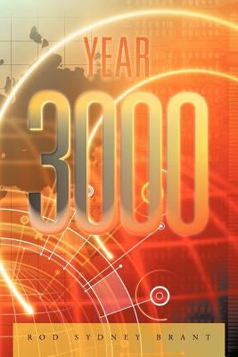Year 3000 by Brant, Rod Sydney