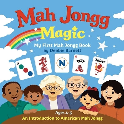 Mah Jongg Magic: My First Mah Jongg Book by Barnett, Debbie