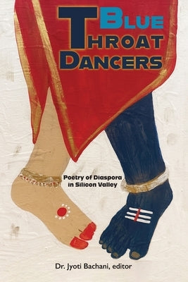 Blue Throat Dancers by Bachani, Jyoti