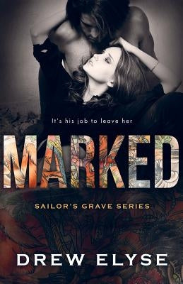 Marked by Elyse, Drew