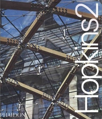 Hopkins 2: The Work of Michael Hopkins and Partners by Davies, Colin