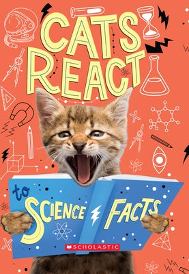 Cats React to Science Facts by Howell, Izzi