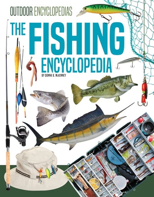Fishing Encyclopedia by McKinney, Donna B.
