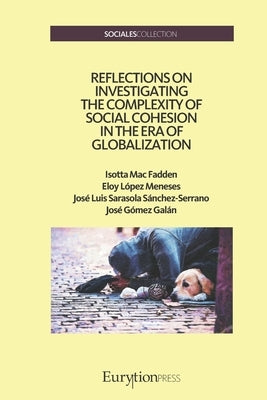 Reflections on Investigating the Complexity of Social Cohesion in the Era of Globalization by López Meneses, Eloy