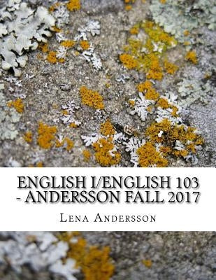 English I - Andersson Fall 2017: /English 103 by Lumen Learning