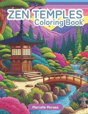 Zen Temples Coloring Book by Moraes, Marcelle