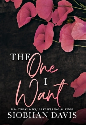 The One I Want (Hardcover) by Davis, Siobhan