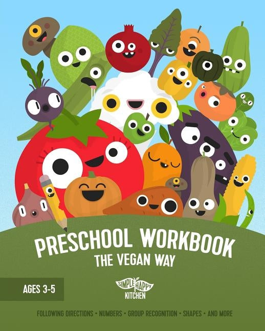 Preschool Workbook: The Vegan Way by Mottes, Miki