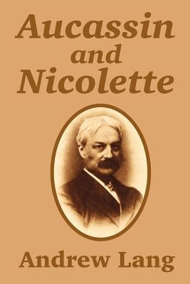 Aucassin and Nicolette by Lang, Andrew