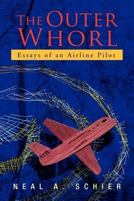 The Outer Whorl by Schier, Neal A.