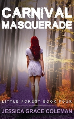 Carnival Masquerade by Coleman, Jessica Grace
