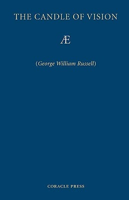 The Candle of Vision by Russell, George William