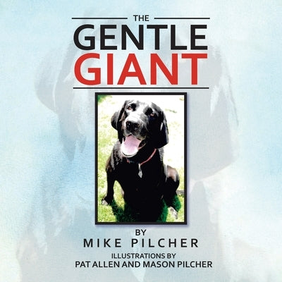 The Gentle Giant by Pilcher, Mike