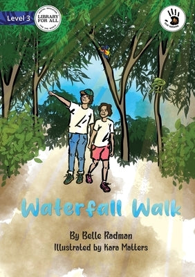 Our Yarning - Waterfall Walk by Radman, Belle