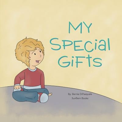 My Special Gifts by DiPasquale, Bernie