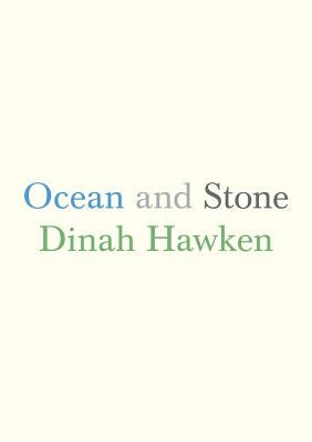 Ocean and Stone by Hawken, Dinah