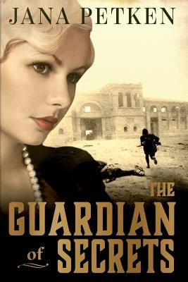 The Guardian of Secrets by Petken, Jana