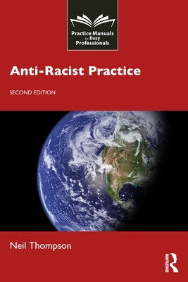 Anti-Racist Practice by Thompson, Neil