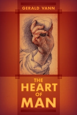 The Heart of Man by Vann, Gerald