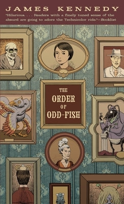 The Order of Odd-Fish by Kennedy, James