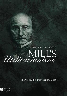 Bwell Guide Mill s Utilitarianism by West, Henry