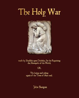 The Holy War by John Bunyan