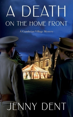 A Death on the Home Front by Dent, Jenny