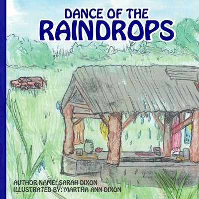 Dance Of The Raindrops by Dixon, Sarah