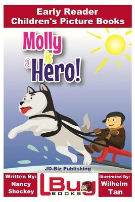 Molly is a Hero - Early Reader - Children's Picture Books by Davidson, John