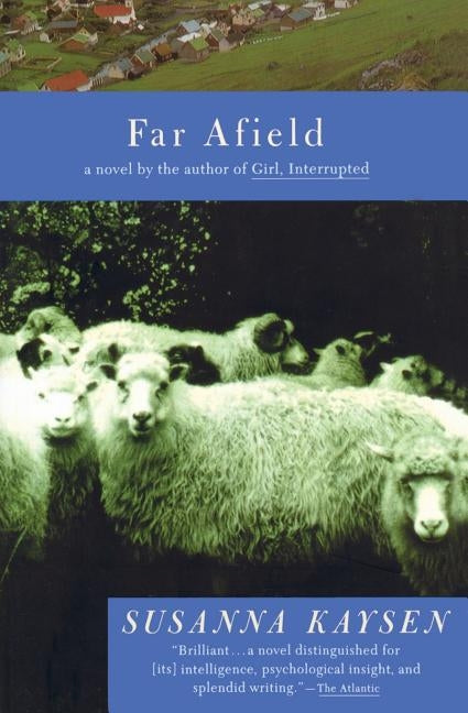 Far Afield by Kaysen, Susanna