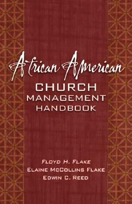 African American Church Management Handbook by Flake, Floyd H.