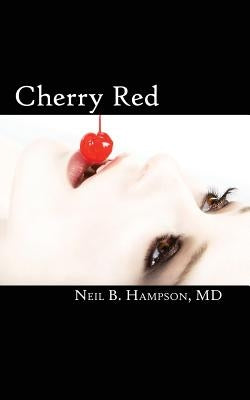 Cherry Red by Hampson, Neil B.