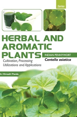 HERBAL AND AROMATIC PLANTS - Centella asiatica (INDIAN PENNYWORT) by Panda, Himadri