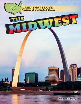 The Midwest by Bartley, Niccole