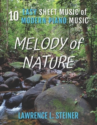 Melody of Nature: 10 Easy Sheet Music of Modern Piano Music by Piano, Pan