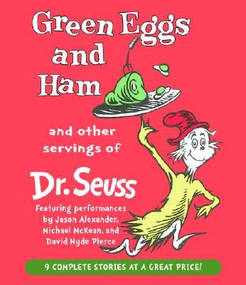 Green Eggs and Ham and Other Servings of Dr. Seuss by Dr Seuss