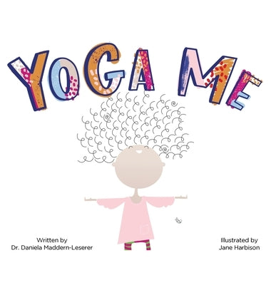 Yoga Me by Maddern-Leserer, Daniela Maddern-Lese