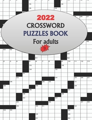 2022 Crossword Puzzles Book For Adults 9: Large-print, Medium-level Puzzles Awesome Crossword Book For Puzzle Lovers Of 2022 Adults, Seniors, Men And by Print, Mednar