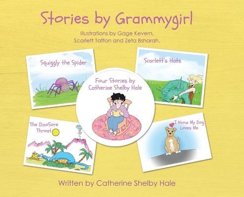 Stories by Grammygirl by Hale, Catherine Shelby
