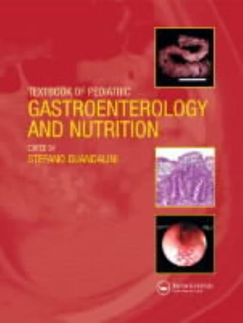 Textbook of Pediatric Gastroenterology and Nutrition by Guandalini, Stefano