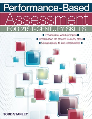 Performance-Based Assessment for 21st-Century Skills by Stanley, Todd
