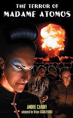 The Terror of Madame Atomos by Caroff, Andre